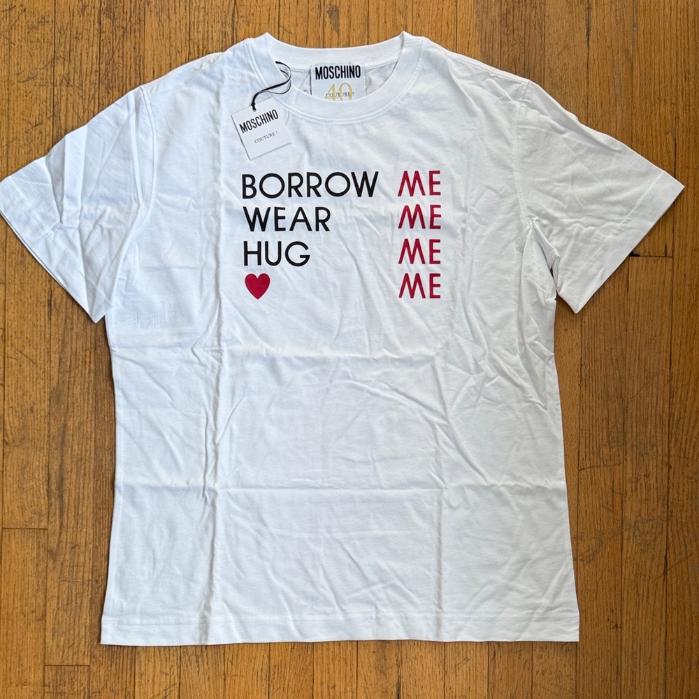 Moschino White Tee w/Borrow, Wear, Hug - Large
